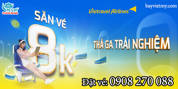 Vietravel Airlines ưu đãi vé máy bay 8K