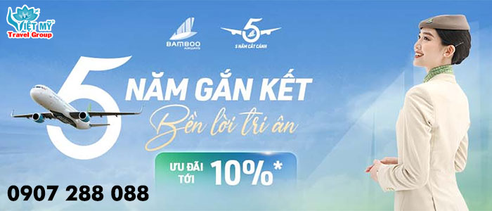 Bamboo ưu đãi giảm 10% giá vé tri ân khách bay