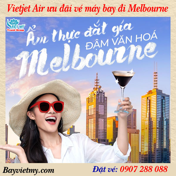 Vietjet Air ưu đãi vé máy bay đi Melbourne