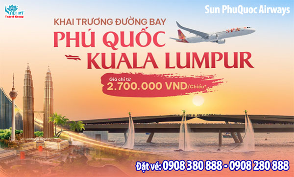 Sun PhuQuoc Airways ưu đãi vé đi Kuala Lumpur