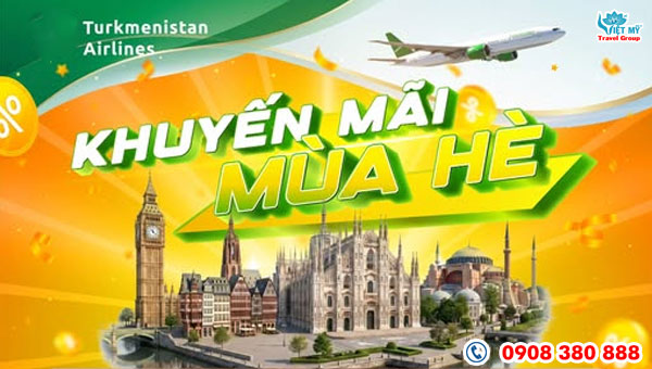 Turkmenistan Airlines khuyến mãi mùa hè