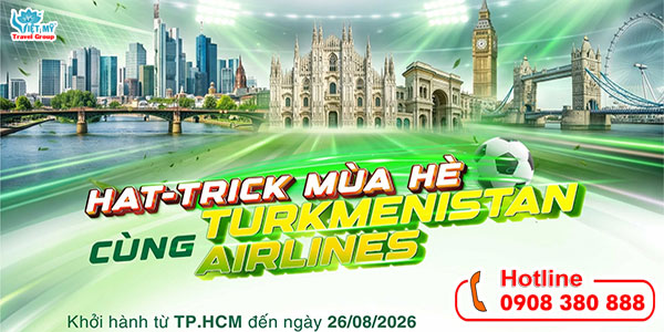 Turkmenistan Airlines ưu đãi vé bay Hè 2026