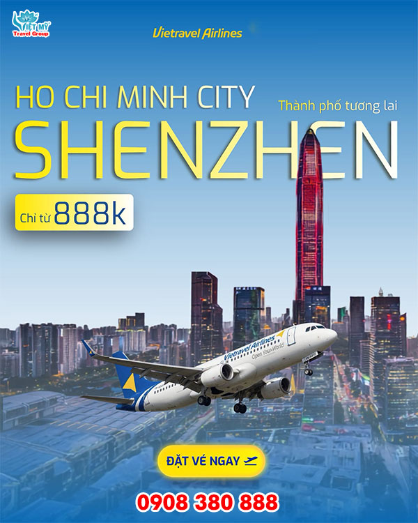 Vietravel Airlines ưu đãi vé máy bay đi Thâm Quyến