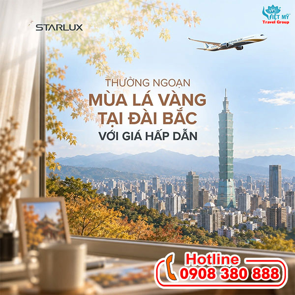 STARLUX Airlines ưu đãi mùa Thu đi Đài Bắc